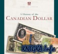 A History of the Canadian Dollar