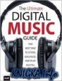 The Ultimate Digital Music Guide. The Best Way to Store, Organize, and Play Digital Music