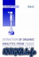 Extraction of Organic Analytes from Food: A Manual of Methods