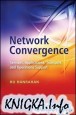 Network Convergence - Services Applications Transport And Operations Support