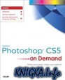 Adobe Photoshop CS5 on Demand