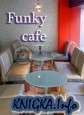Funky Cafe