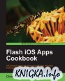 Flash iOS Apps Cookbook