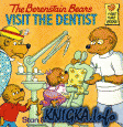 The Berenstain Bears Visit the Dentist (First Time Books(R))