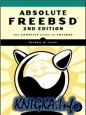 Absolute FreeBSD The Complete Guide to FreeBSD