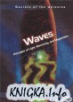 Waves: Principles of Light, Electricity, and Magnetism