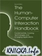 The Human-Computer Interaction Handbook:  Fundamentals, Evolving Technologies and Emerging Applications