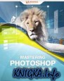  Mastering Photoshop for Web Design, Volume 2