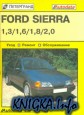 Ford Sierra. Уход, обслуживание, ремонт