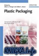 Plastic Packaging: Interactions with Food and Pharmaceuticals