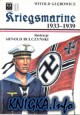 Kriegsmarine 1933-1939. Umundurowanie i odznaki część 1 (Barwa i Broń 10)