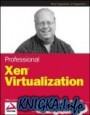 professional xen virtualization